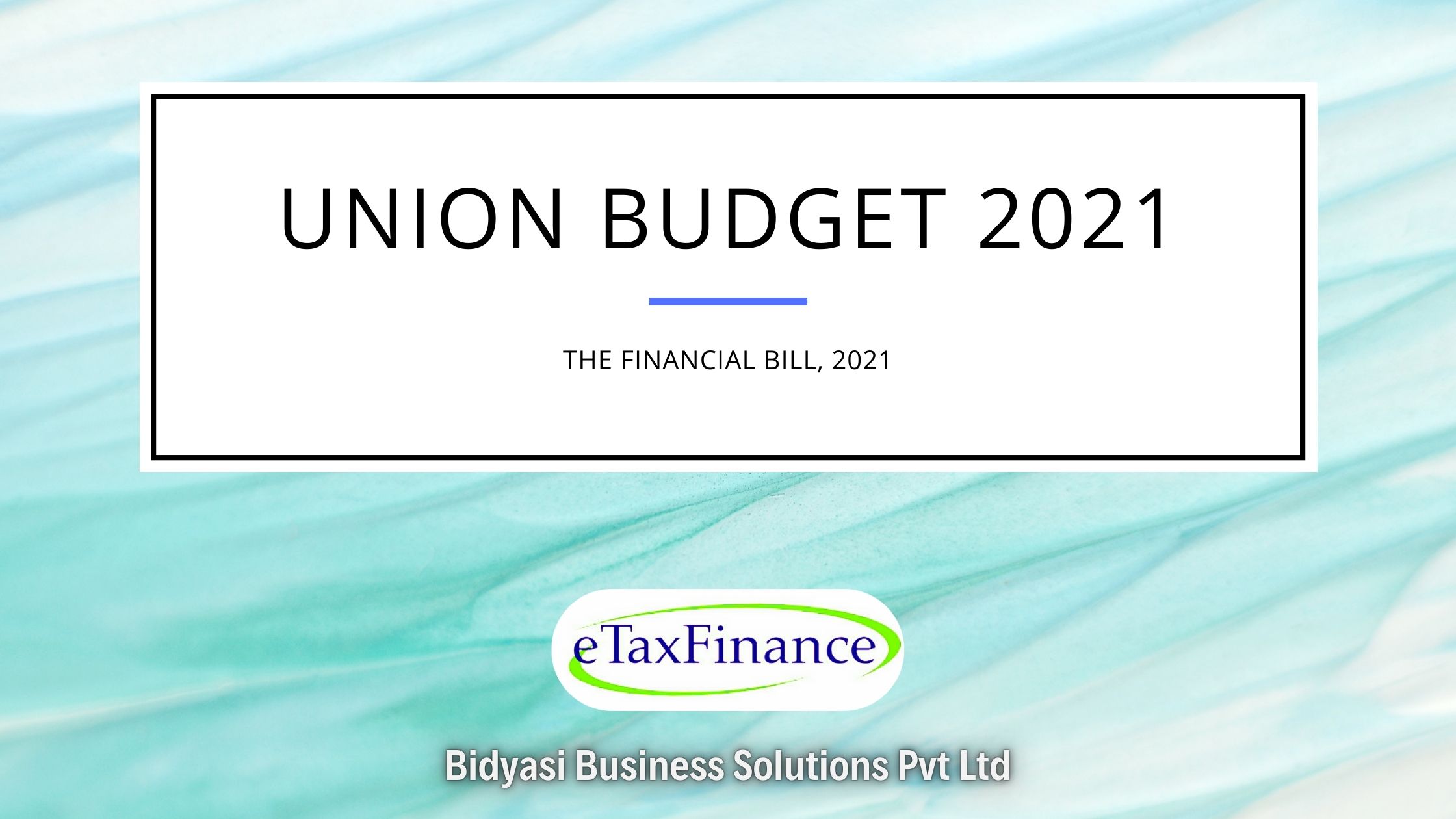 You are currently viewing Key Direct Tax Highlights of Union Budget 2021