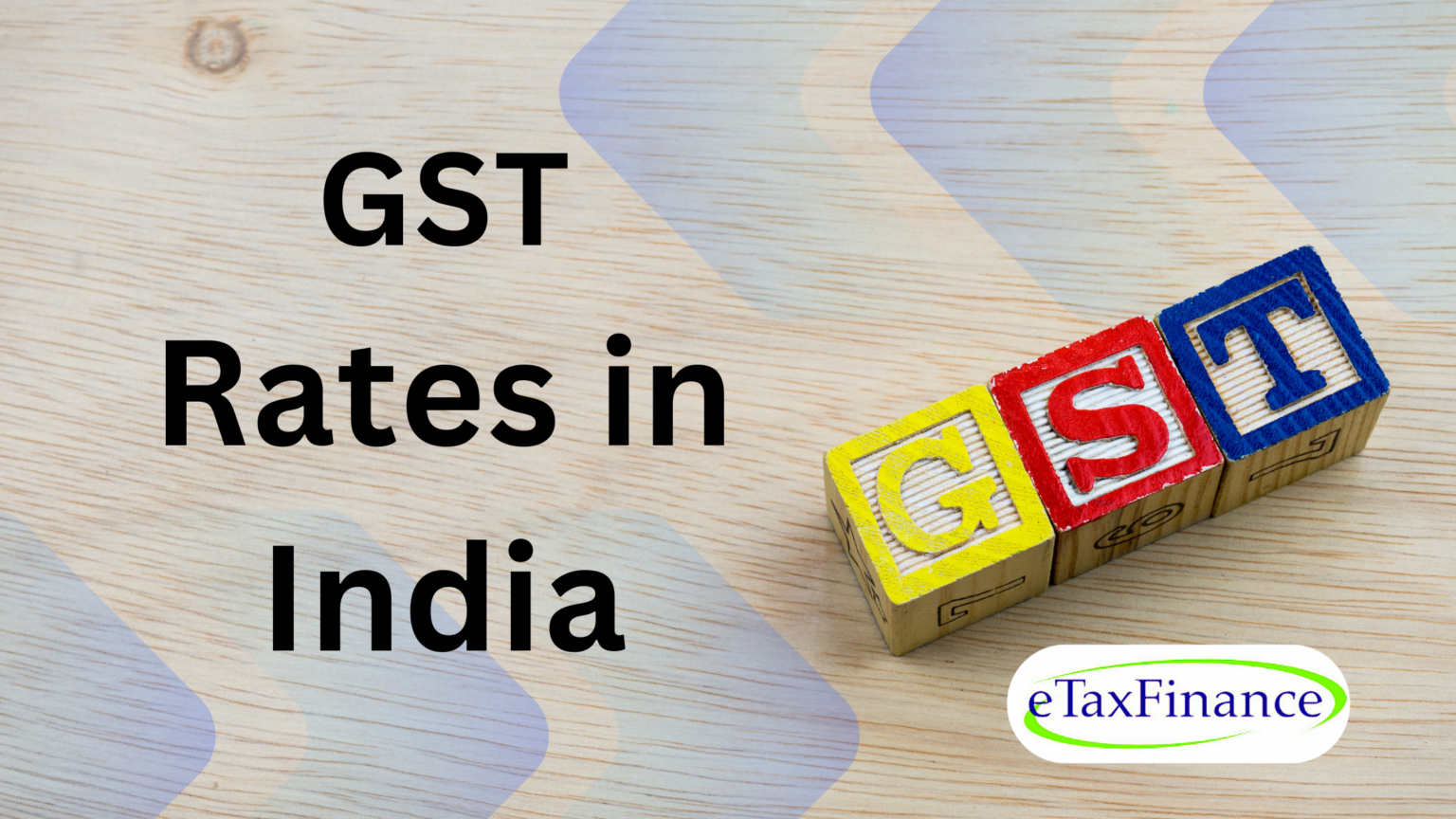 gst-tax-slabs-rates-in-india-etaxfinance-blog